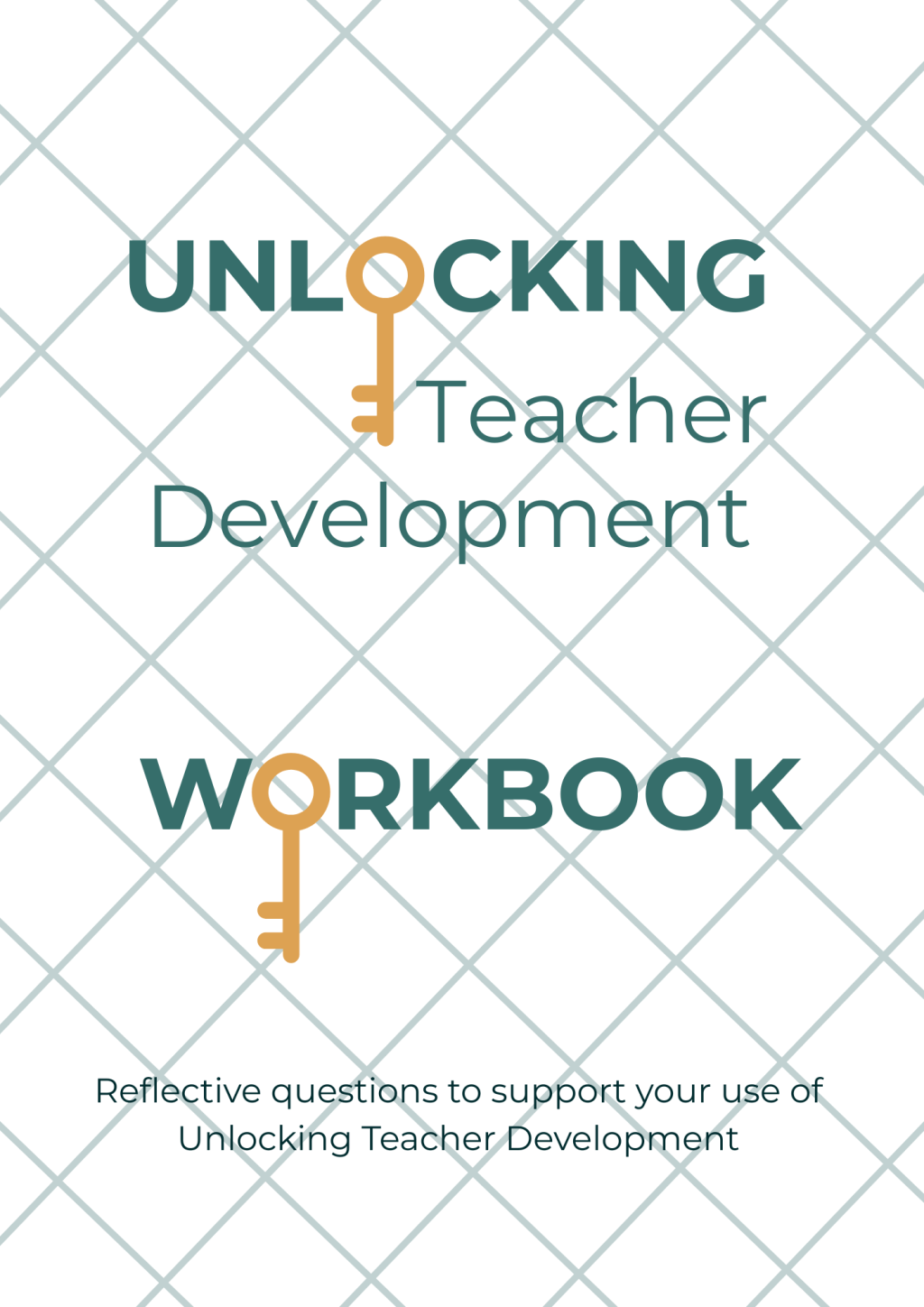 Unlocking Teacher Development&nbsp;Workbook